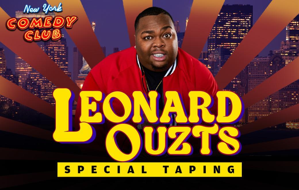 Leonard Ouzts at New York Comedy Club (Special Taping!)